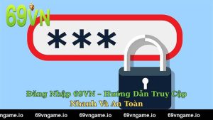 Đăng Nhập 69VN