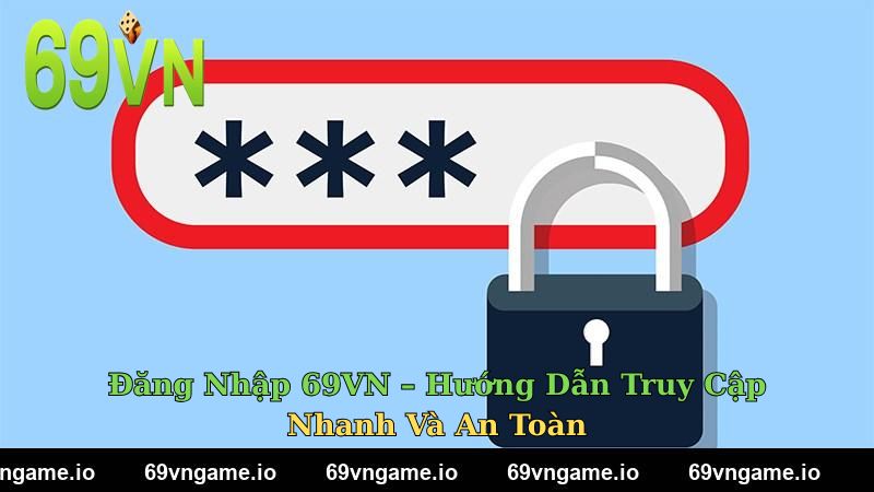 Đăng Nhập 69VN