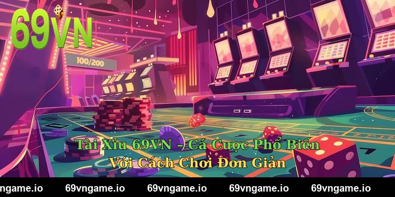 Tài Xỉu 69VN
