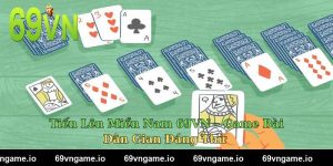 Tiến Lên Miền Nam 69VN